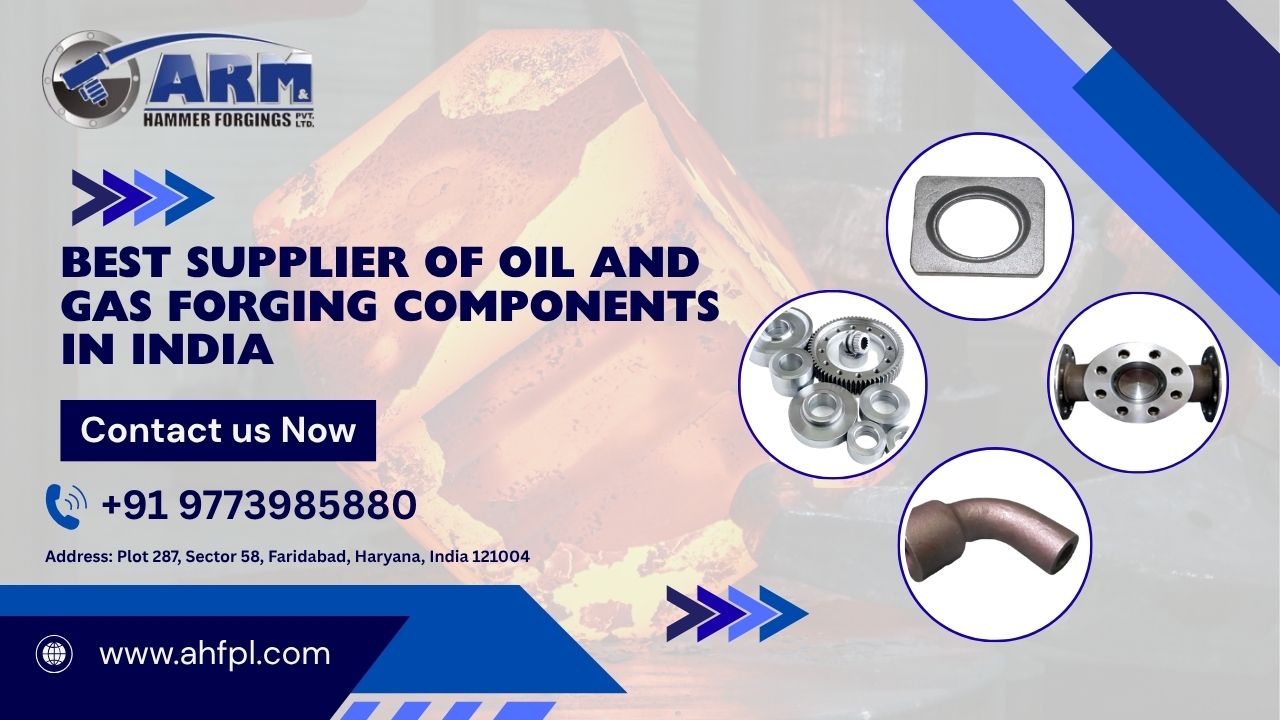 Best Supplier of Oil and Gas Forging Components in India